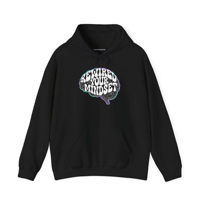 Rewired Your Mindset Hoodie