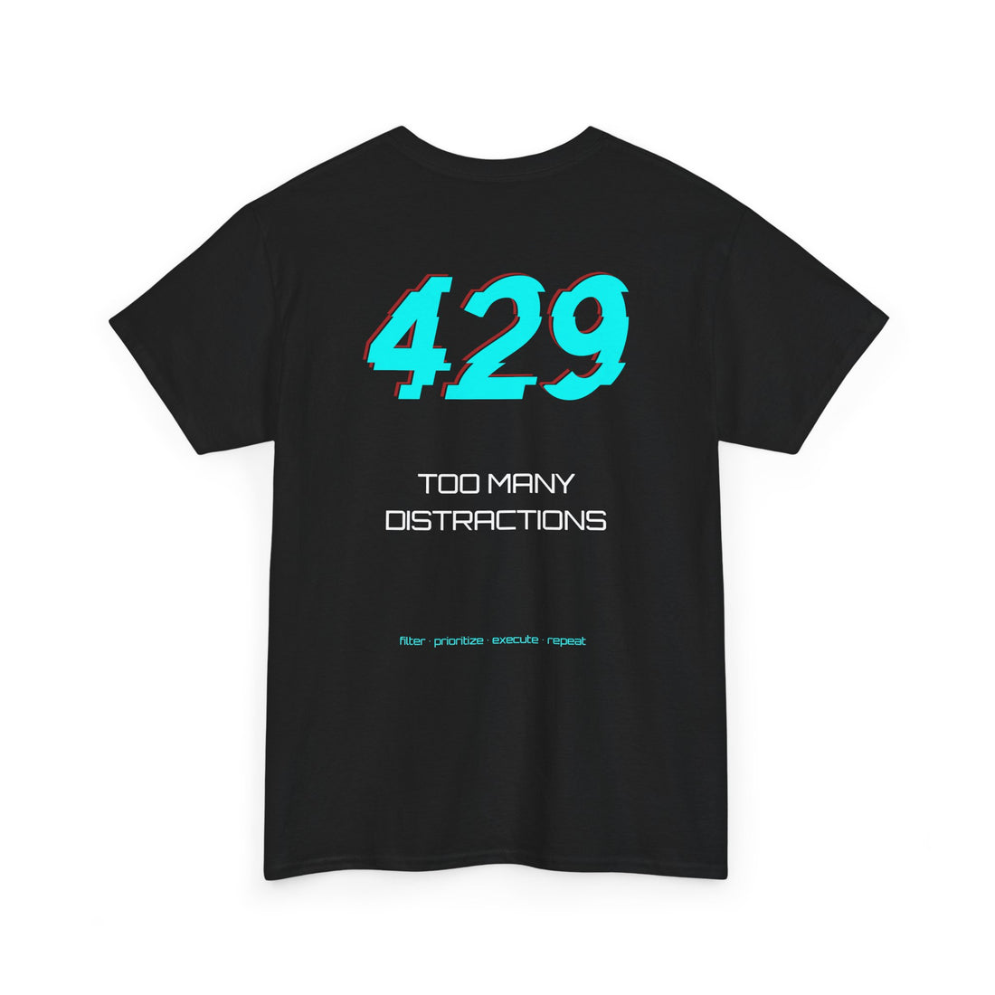 ERROR //429: Too Many Distractions Tee